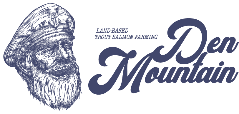 Den Mountain - Land-Based Trout Salmon Farming